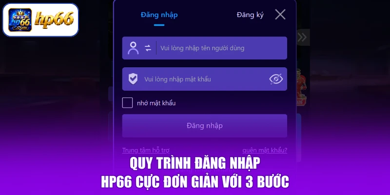 Quy trình đăng nhập HP66 cực đơn giản với 3 bước