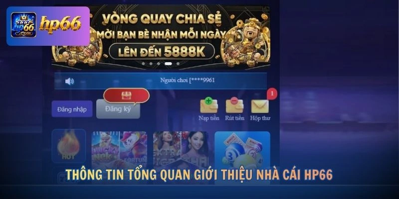 Thông tin tổng quan giới thiệu nhà cái HP66
